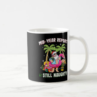 Mug Noël drôle en juillet Rapport de milieu d'année to