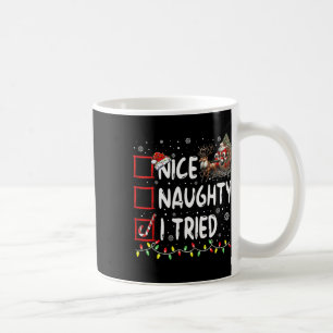 Mug Noël drôle Nice Naughty J'ai essayé vacances Noël