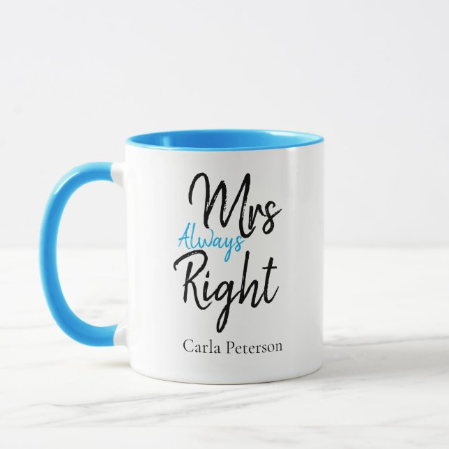 Mug Nom personnalisé Mme Toujours à droite (Gauche)