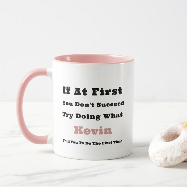 Mug Nom personnalisé "Si au début vous n'avez pas réus (Avec donut)