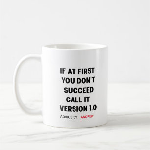 Mug Nom personnalisé "Si au début vous n'avez pas réus