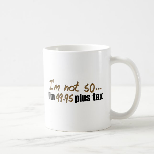 Mug Non impôt 50 $49,95 plus (Droite)