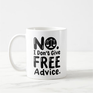 Mug "Non, je ne donne pas de conseils juridiques gratu