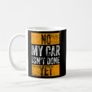 Mug Non Ma voiture n'est pas encore fait Humour à Race