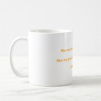 Mug Non mon cirque. Non mes singes