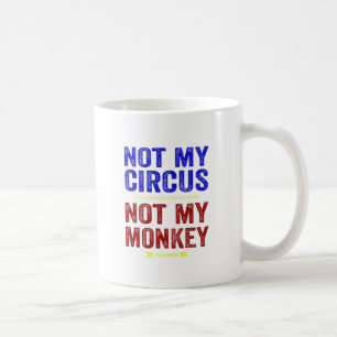 Mug Non mon cirque non mon singe
