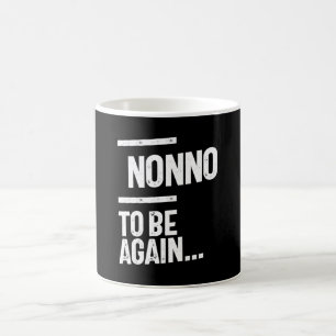 Mug Non, Revenez   Cadeau grand-père