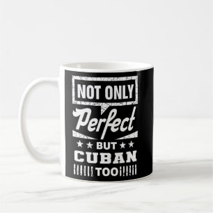 Mug Non Seulement Parfait Mais Cubain Trop Drôle Cuba 
