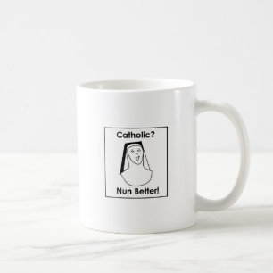 Mug Nonne mieux !