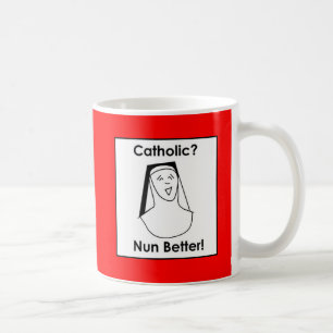 Mug Nonne mieux
