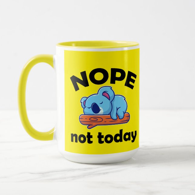 Mug NOPE, pas aujourd'hui. Lazy Koala. (Gauche)