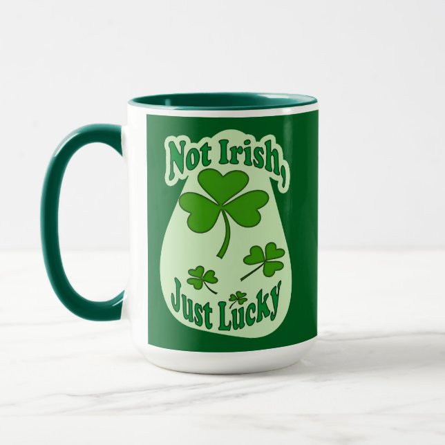 Mug Not Irish Just Lucky St Patrick’s Day - caneca (Gauche)
