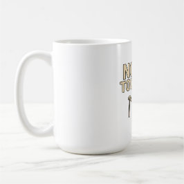 Mug Not Today Coffee Cup - Funny Monday Humor