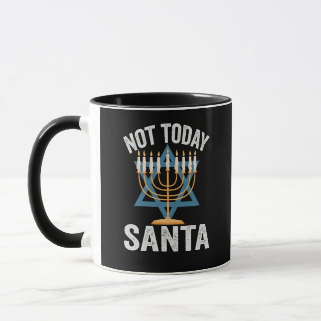 Mug Not Today Santa Jewish Hanukkah Holiday Menorah (Gauche)