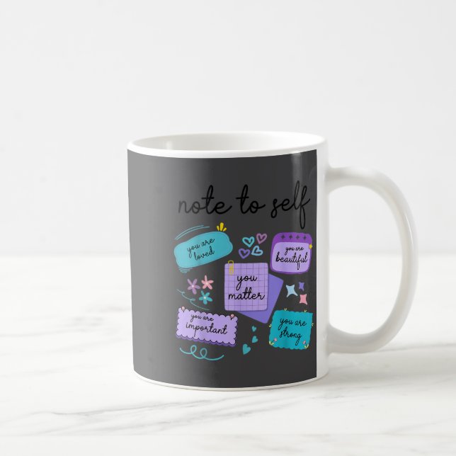 Mug Note To Self You Suicide Prevention Awareness  (Droite)