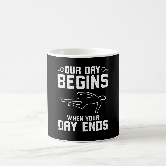 Mug Notre Jour Commence À La Fin De Votre Jour (Centre)