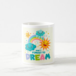 Mug N'oubliez pas de rêver des nuages solaires inspira