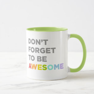 Mug N'oubliez pas d'être impressionnant