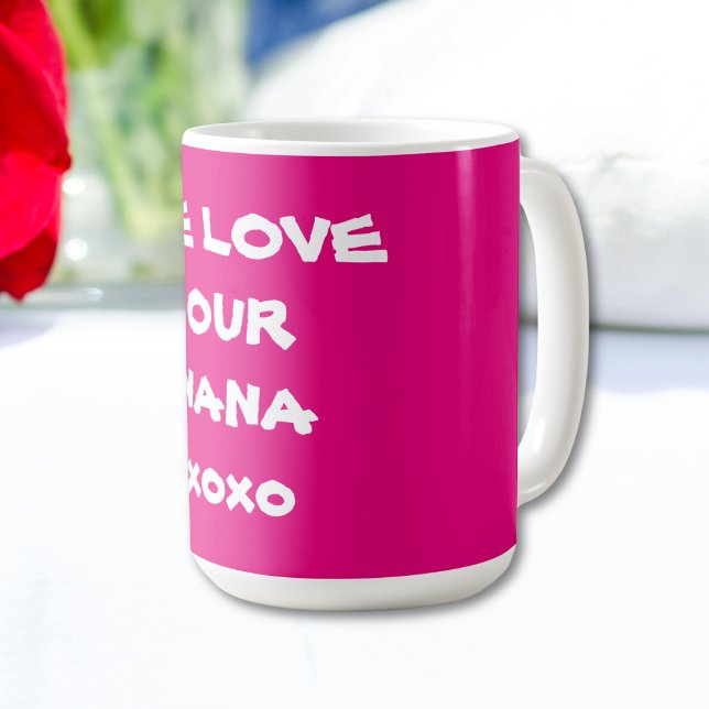 Mug NOUS AIMONS NOTRE NANA Pretty Pink Super Mignonne ("WE LOVE OUR NANA" Pretty Hot Pink Super Cute Coffee Mug.)