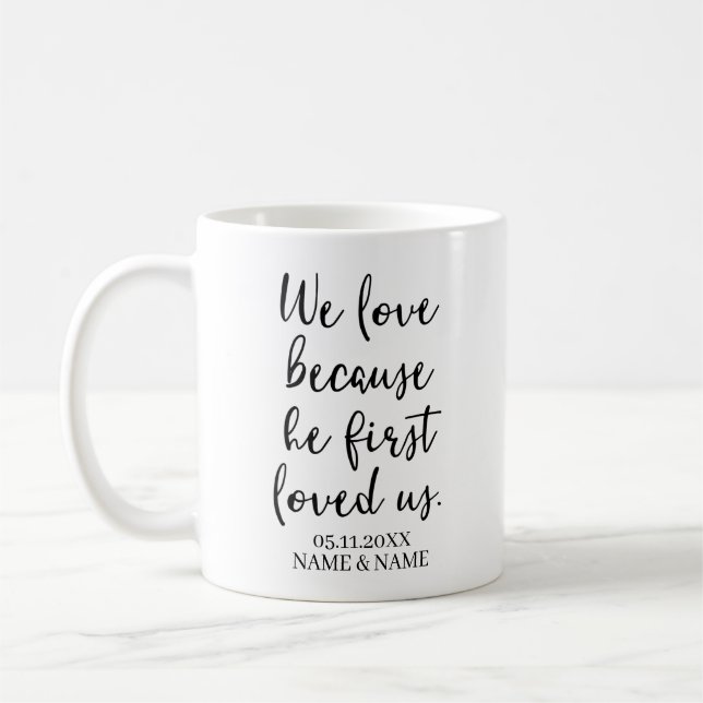 Mug Nous Aimons Parce Qu'Il Nous Aimait Pour La Premiè (Gauche)
