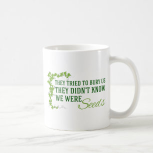 Mug Nous Avons Été Des Graines Citation Inspirationnel