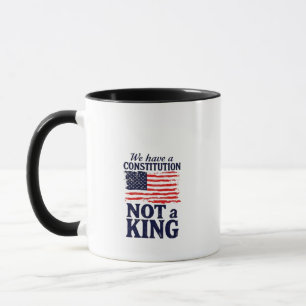 Mug Nous avons une constitution pas un roi USA Pro Dém