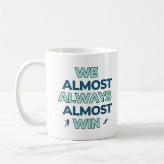Mug Nous gagnons presque toujours le football