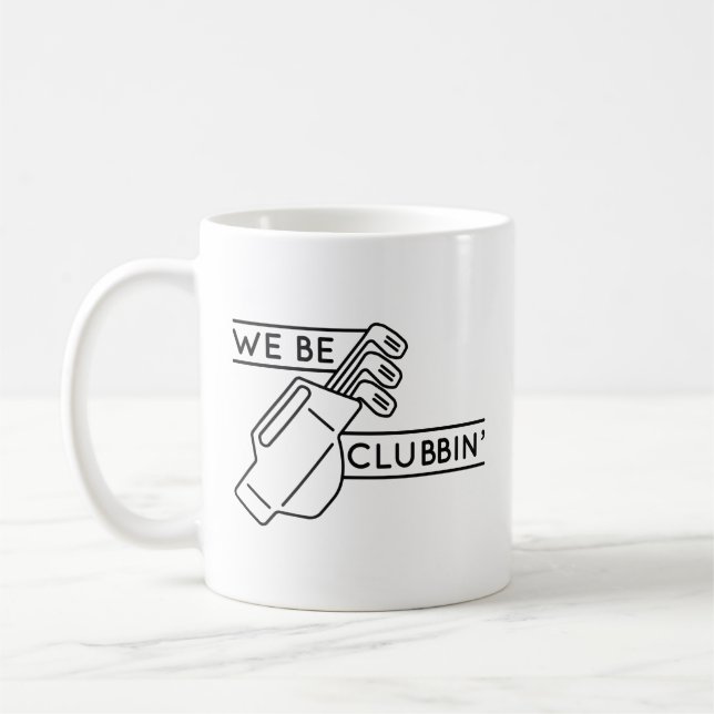 Mug Nous Sommes Des Clubbin" (Gauche)