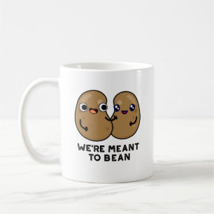 Mug Nous sommes destinés à haricot de légumineuses amu