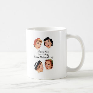 Mug Nous sommes mise en réseau--Ne bavardant pas ! !
