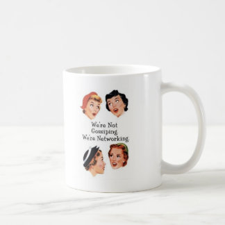 Mug Nous sommes mise en réseau--Ne bavardant pas ! !