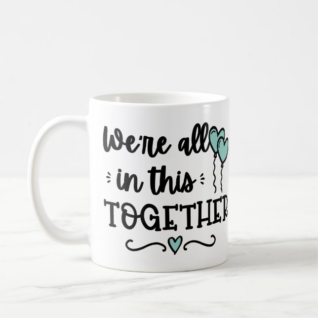 Mug Nous sommes tous dans la quarantaine de Covid19 (Gauche)