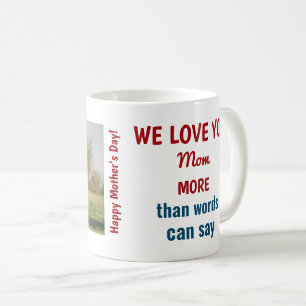 Mug  Nous vous aimons Maman plus que les mots peuvent 
