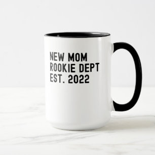 Mug Nouvelle maman rookie dept est 2022 premier jour d