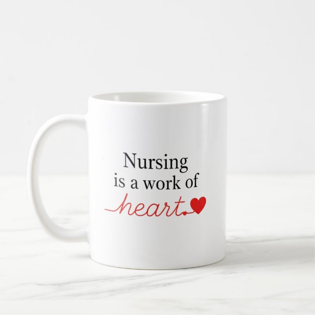 Mug Nursing is a Work of Heart Script Typography (Gauche)