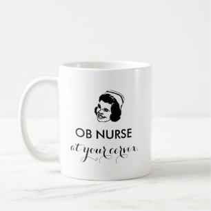 Mug OB NURSE - à votre col de l'utérus !