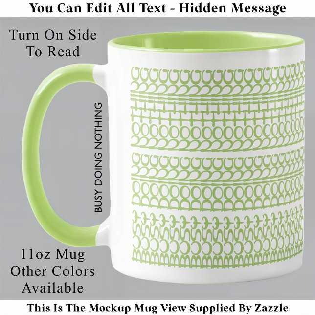 Mug Occupé Ne rien faire Message caché 147GW Anniversa (Créateur téléchargé)