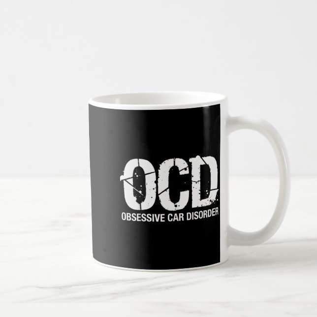 Mug Ocd Obsessive Car Disorder Funny Lover Garage Guy  (Droite)