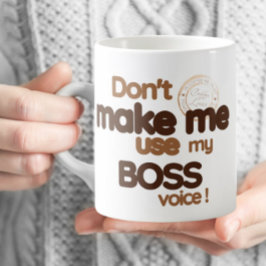 Mug Office Funny - Ne me faites pas utiliser ma voix d