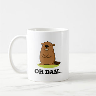 Mug Oh Dam Funny Beaver Pun