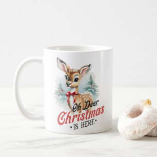 Mug Oh Deer Christmas is Here - Festive Holiday
