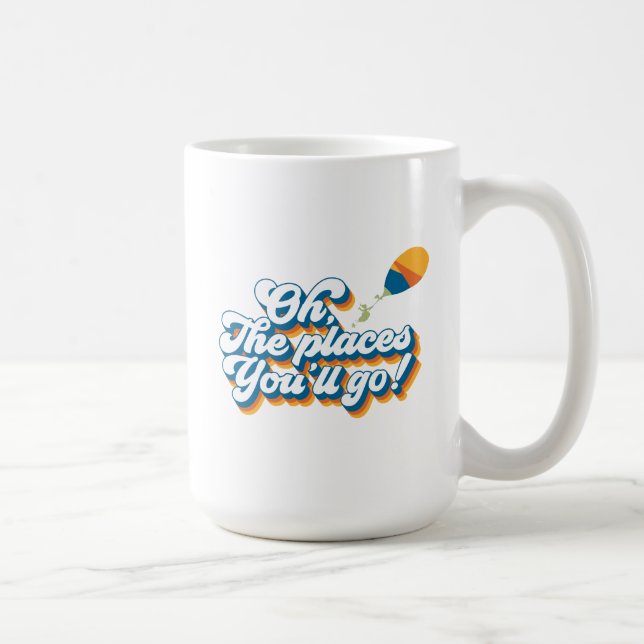 Mug Oh, Les Endroits Où Tu Vas Aller ! Devis avec ball (Droite)