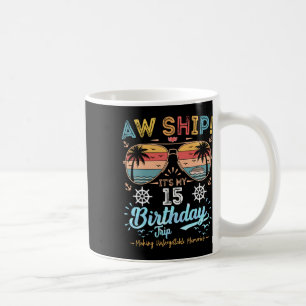 Mug Oh mon bateau ! C'est mon voyage de 15 ans pour mo