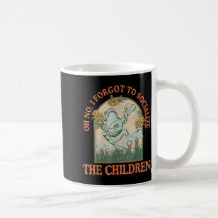 Mug Oh Non J'ai Oublié De Socialiser Les Enfants Drôle
