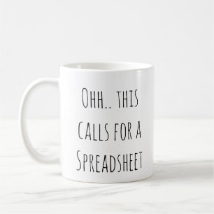 Mug Ohh cela nécessite une feuille de calcul, comptabl