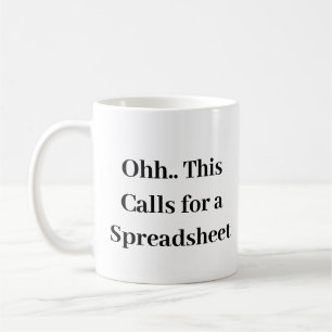 Mug Ohh cela nécessite une feuille de calcul, comptabl