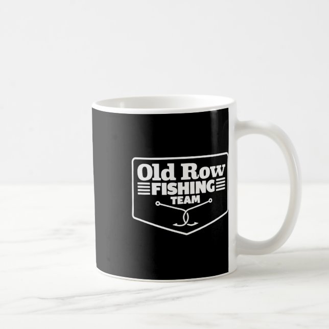 Mug Old Row Fishing Team Funny For Men Women  (Droite)
