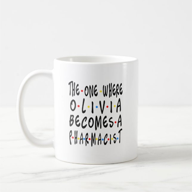 Mug Olivia Pharmacist Graduation PharmD 2022 Don (Gauche)