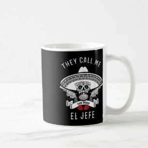Mug On M'Appelle El Jefe La Blague Boss Cinco De Mayo