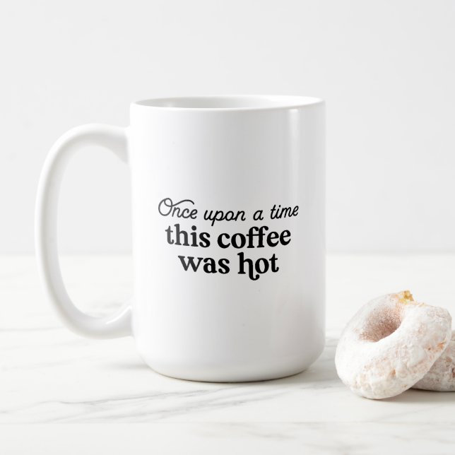 Mug - Once Upon A Time This Coffee Was Hot Kaffeetasse (Mit Donut)
